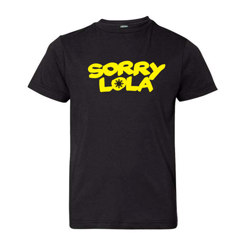 Sorry Lola Youth Tee
